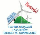 Technik urzadzen i systemow energetyki odnawialnej